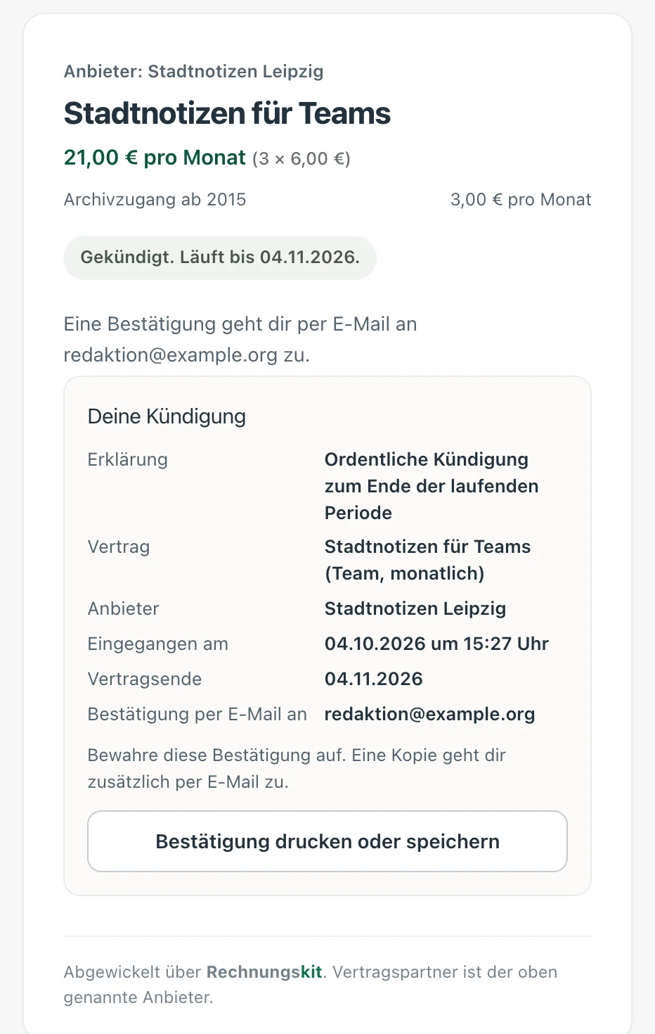 Kundenportal nach der Kündigung: Status „Gekündigt. Läuft bis 04.11.2026.“ und der Block „Deine Kündigung“ mit Erklärung „Ordentliche Kündigung zum Ende der laufenden Periode“, Vertrag „Stadtnotizen für Teams (Team, monatlich)“, Anbieter, „Eingegangen am 04.10.2026 um 15:27 Uhr“, Vertragsende 04.11.2026 und E-Mail-Adresse, darunter „Bestätigung drucken oder speichern“