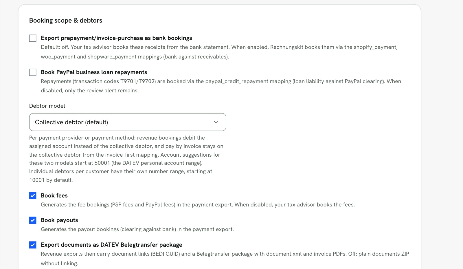 Rechnungskit, DATEV settings, Booking scope and debtors section: export prepayment and invoice purchase as bank bookings (off), book PayPal business loan repayments (off), debtor model Collective debtor with the note that account suggestions per payment provider or method start at 60001 and individual debtors per customer at 10001 by default, book fees (on), book payouts (on) and export documents as DATEV Belegtransfer package (on)