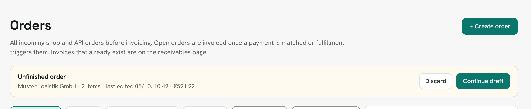 Rechnungskit, Orders: below the heading is the note "Unfinished order, Muster Logistik GmbH, 2 items, last edited 05/10, 10:42, €521.22" with the buttons Discard and Continue draft