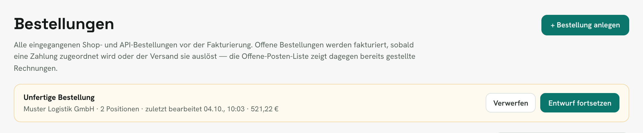 Rechnungskit, Bestellungen: Unter der Überschrift steht der Hinweis „Unfertige Bestellung, Muster Logistik GmbH, 2 Positionen, zuletzt bearbeitet 04.10., 10:03, 521,22 €“ mit den Knöpfen Verwerfen und Entwurf fortsetzen